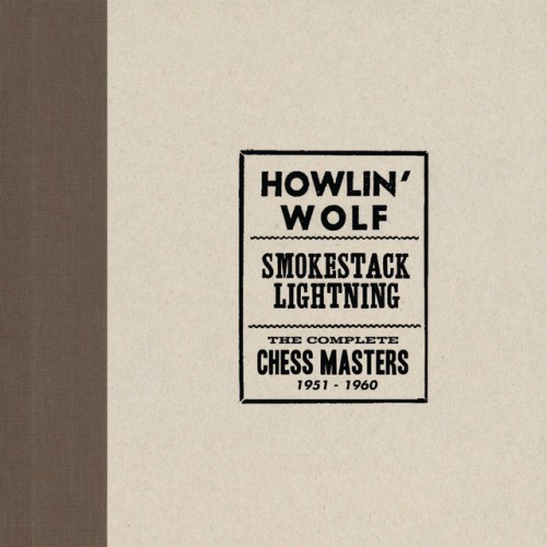 Howlin' Wolf - Smokestack Lightning (2019) Download