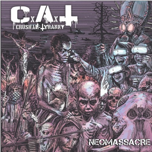 Crush All Tyranny - Neomassacre (2022) Download
