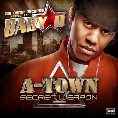 Baby D – A-Town Secret Weapon (2008)