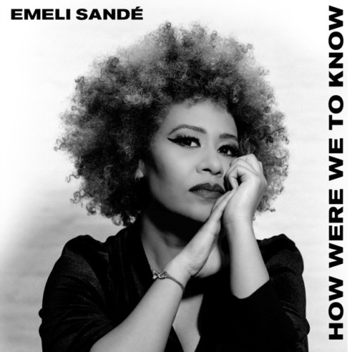 Emeli Sandé - How Were We To Know (2023) Download