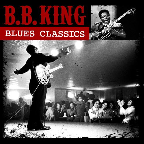 B.B. King-Blues Classics-REMASTERED-24BIT-48KHZ-WEB-FLAC-2018-OBZEN