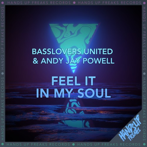 Basslovers United & Andy Jay Powell - Feel It In My Soul (2023) Download