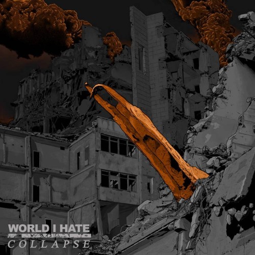 World I Hate - Collapse (2020) Download