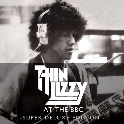 Thin Lizzy – Live At The BBC (Super Deluxe Edition) (2011)