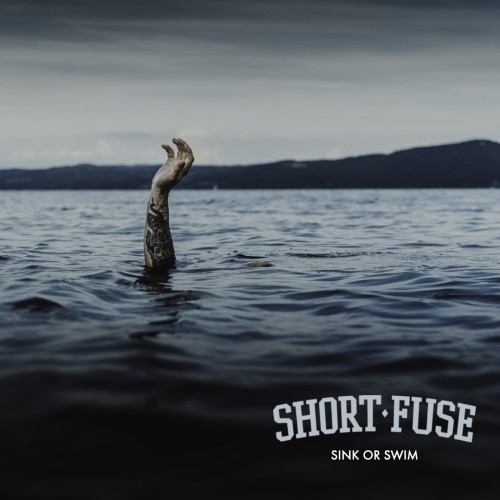 Short Fuse – Sink Or Swim (2019)