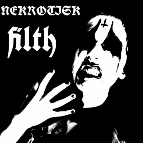 Nekrotisk - Filth (2023) Download