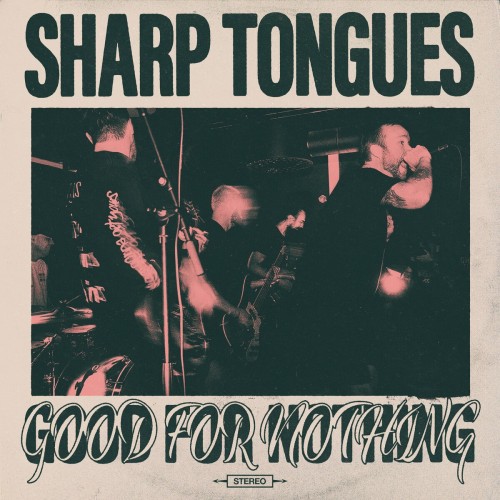 Sharp Tongues - Good For Nothing (2022) Download