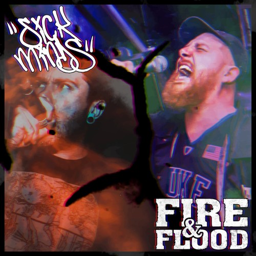 Sick Minds – Sick Minds / Fire & Flood (2020)