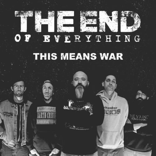 The End Of Everything – This Means War (2019)