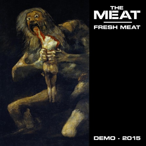The Meat – Fresh Meat (2015)