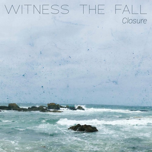 Witness The Fall - Closure (2020) Download