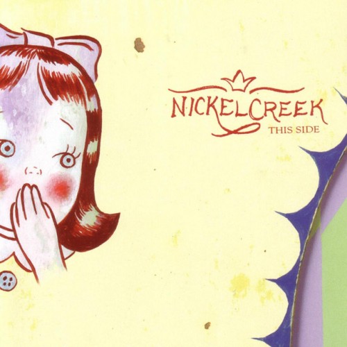 Nickel Creek – This Side (2002)
