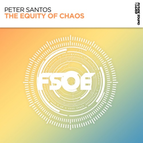 Peter Santos - The Equity Of Chaos (2023) Download