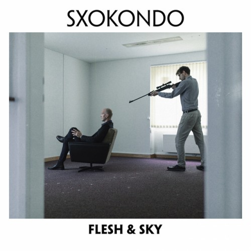 Sxokondo – Flesh & Sky (2020)
