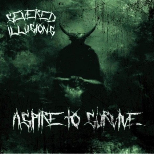 Severed Illusions – Aspire To Survive (2022)