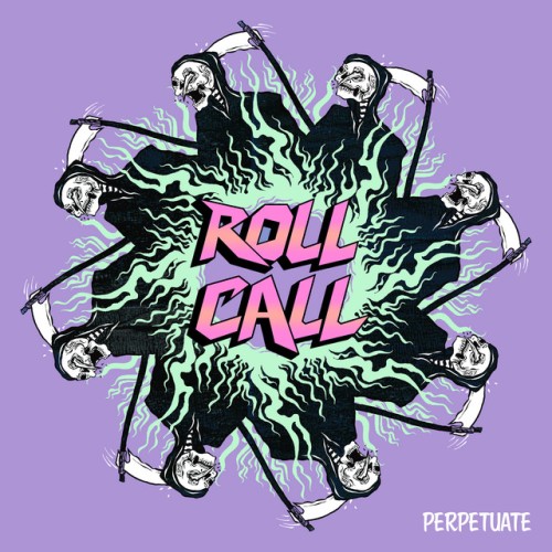 Roll Call – Perpetuate (2022)