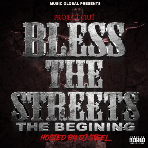 Project Nut – Bless The Streets The Begining (2023)