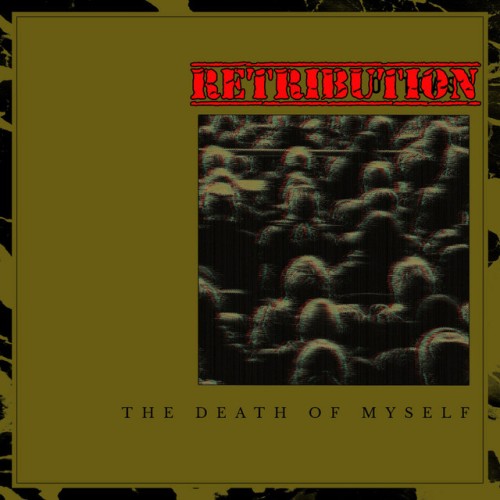 Retribution - The Death Of Myself (2019) Download