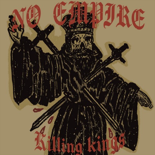 No Empire - Killing Kings (2022) Download