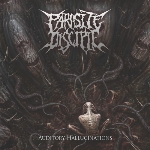 Parasite Disciple - Auditory Hallucinations (2023) Download