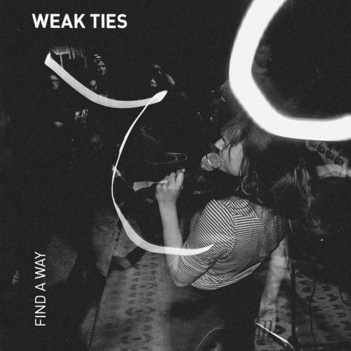 Weak Ties - Weak Ties (2017) Download