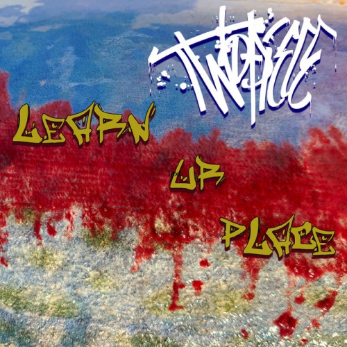 Two-Piece – Learn Ur Place (2020)