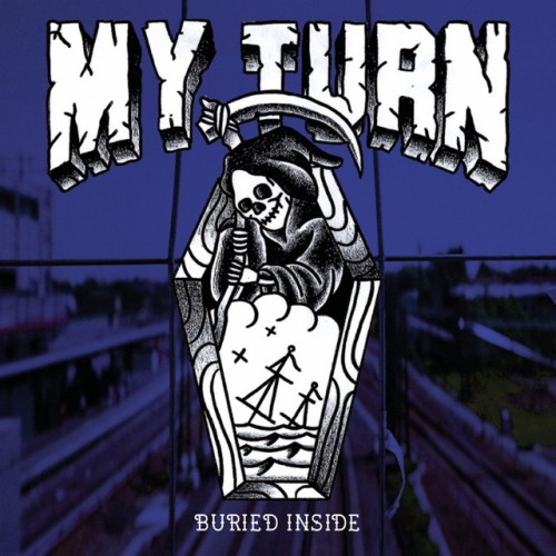 My Turn – Buried Inside (2018)