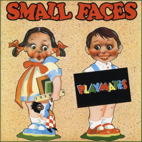 Small Faces – Playmates (2005)