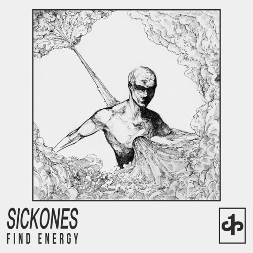 Sickones – Find Energy (2018)
