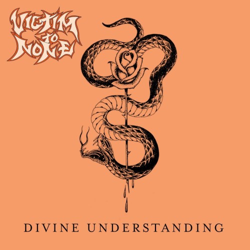 Victim To None – Divine Understanding (2018)