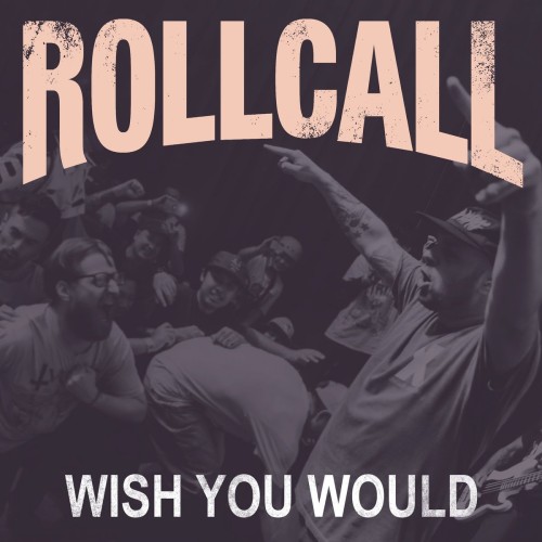 Roll Call - Wish You Would (2023) Download