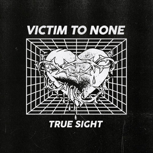 Victim To None - True Sight (2019) Download