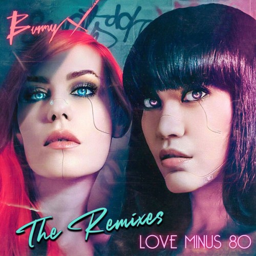 Bunny X - Love Minus 80 (The Remixes) (2023) Download