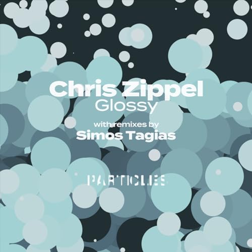 Chris Zippel – Glossy (2023)