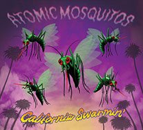 Atomic Mosquitos – Califonia Swarmin’ (Live) (2018)