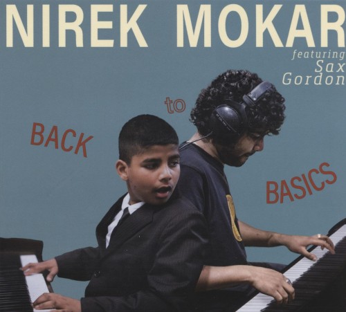 Nirek Mokar featuring Sax Gordon - Back To Basics (2023) Download