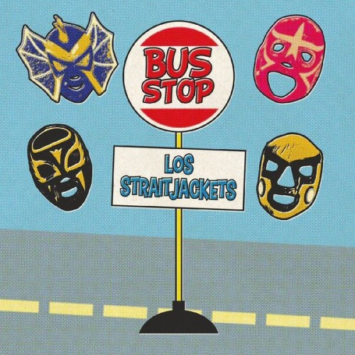 Los Straitjackets - Bus Stop (2020) Download