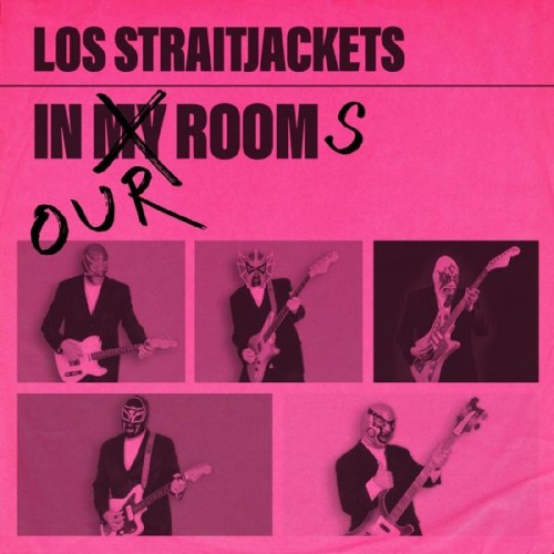 Los Straitjackets - In My Room (2020) Download