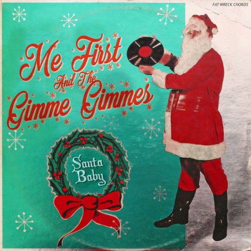 Me First and the Gimme Gimmes – Santa Baby (2018)