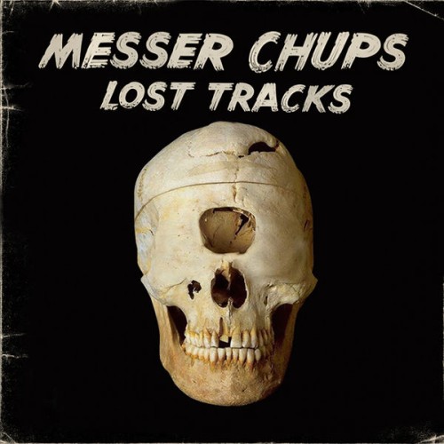 Messer Chups - Lost Tracks (2020) Download