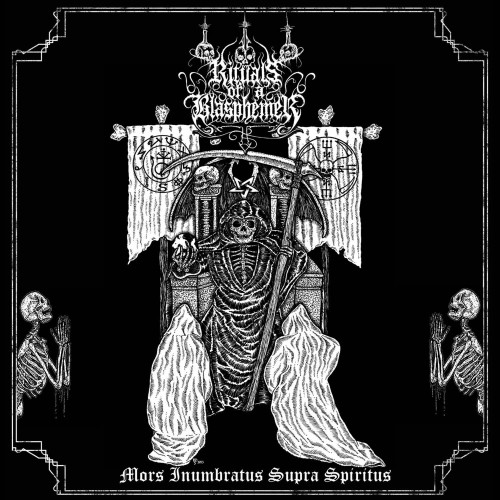 Rituals of a Blasphemer - Mors Inumbratus Supra Spiritus (2023) Download