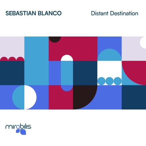 Sebastian Blanco - Distant Destination (2023) Download