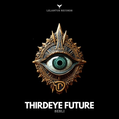 Sesli & Timagur - ThirdEye Future (2023) Download