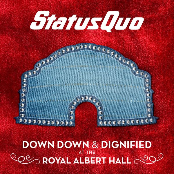 Status Quo-Down Down and Dignified At The Royal Albert Hall (Live)-24BIT-96KHZ-WEB-FLAC-2018-OBZEN Download