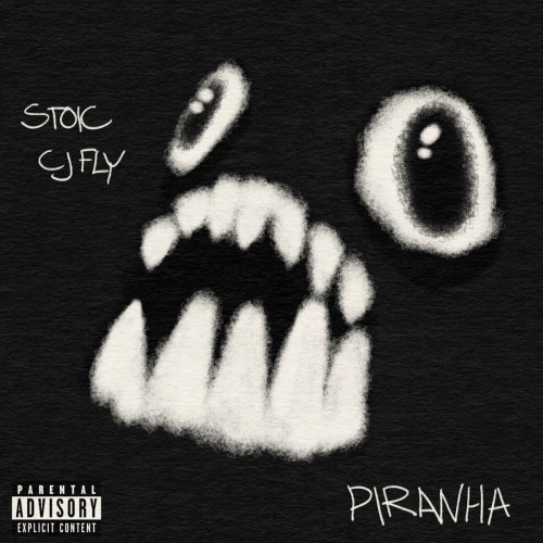 Stoic & CJ Fly - Piranha (2023) Download