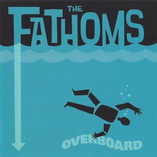 The Fathoms - Overboard (2020) Download