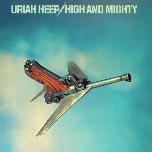 Uriah Heep - High And Mighty (Expanded Deluxe Edition) (2004) Download