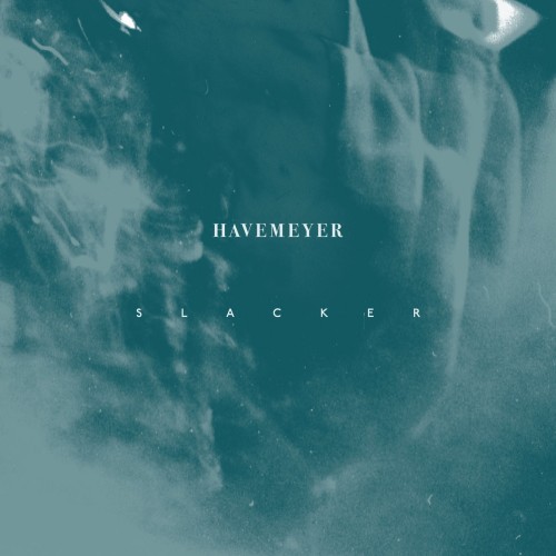 Havemeyer - Slacker (2023) Download