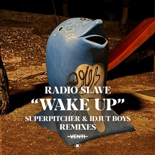 Radio Slave – Wake Up (Remixes) (2023)