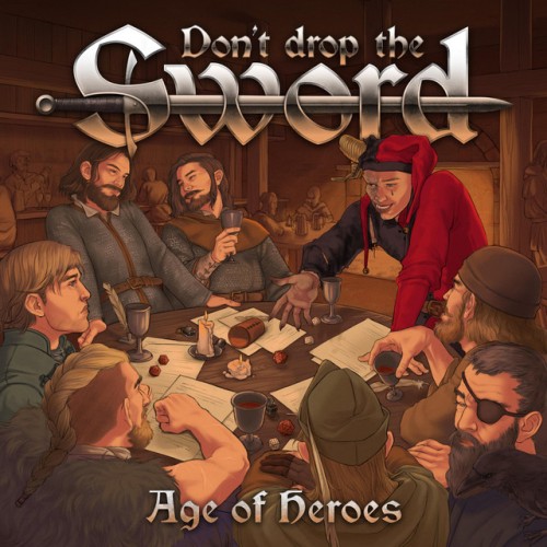 Don't Drop the Sword - Age of Heroes (2023) Download